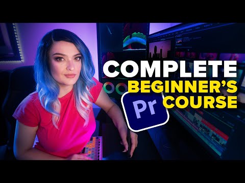 Learn Adobe Premiere Pro from Start to Finish | 2 Hour Premiere Pro Masterclass w/ Valentina Vee