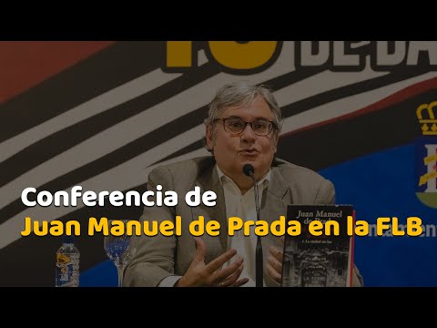 Conferencia de Juan Manuel de Prada