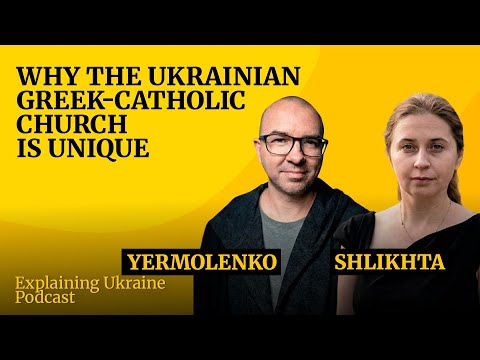 Why the Ukrainian Greek Catholic Church is unique   with Natalia Shlikhta