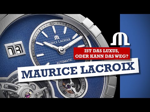 Maurice Lacroix - ist das Luxus oder kann das weg?