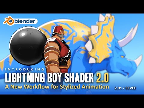 Lightning Boy Shader 2.0 - A New Workflow for Stylized Animation in Blender 2.91 / EEVEE
