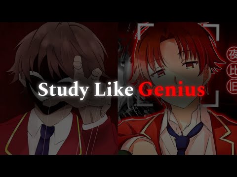 How To STUDY Like KIYOTAKA AYANOKOJI 