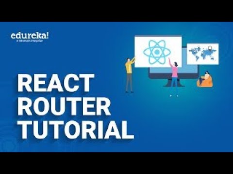 React Router Tutorial | React DOM Tutorial | ReactJS Redux Training | Edureka Rewind