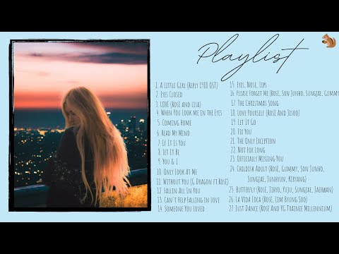 ROSÉ PLAYLIST (2012-2020)