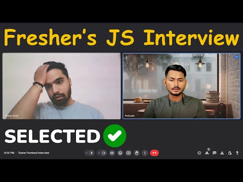 Fresher's Frontend Interview | JavaScript and React | Selected