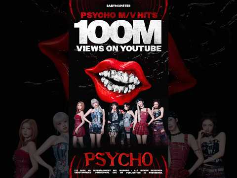 BABYMONSTER - ‘PSYCHO’ M/V HITS 100 MILLION VIEWS #BABYMONSTER #베이비몬스터 #PSYCHO #MV #100MILLION