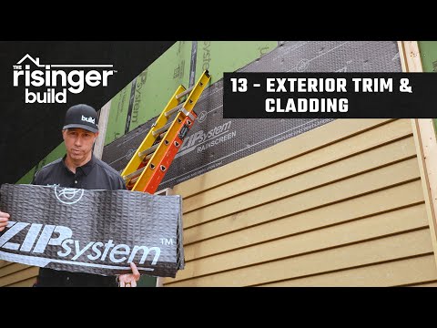The Risinger Build: Episode 13 - Exterior: Trim & Cladding