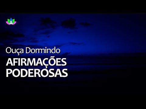 Afirmações Poderosas para Ouvir Dormindo, Reprograma a Mente e Manifesta o Poder de Deus, Durma Bem