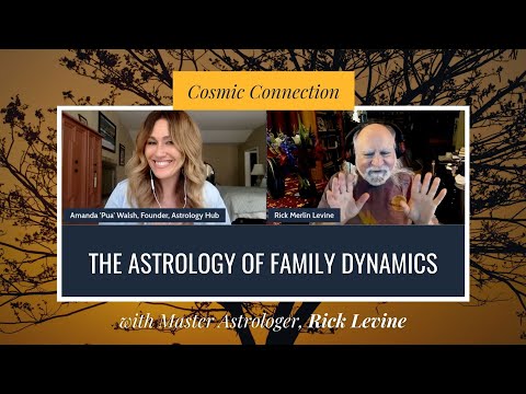 The Astrology of Family Dynamics w/ Astrologer Rick Levine