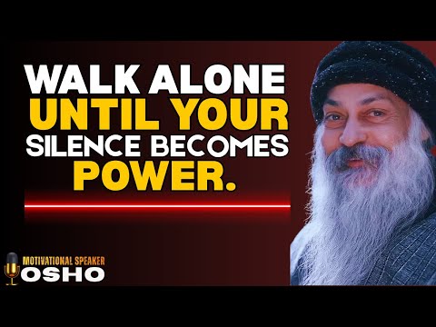"The Courage to Walk Alone: The Path Only the Brave Can Follow | Osho"