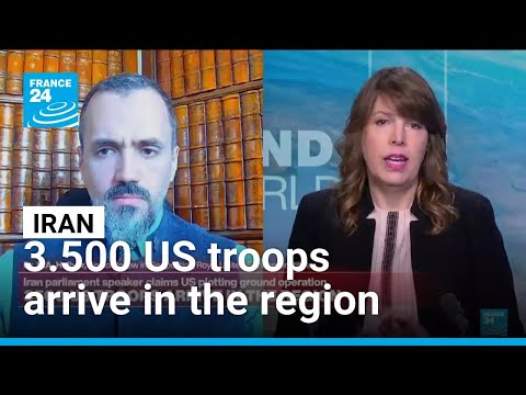 Iran: 3.500 US troops arrive in the region • FRANCE 24 English