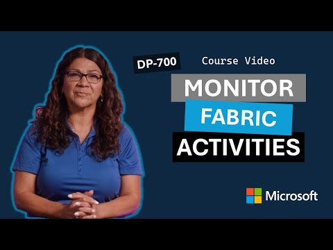 Monitor activities in Microsoft Fabric DP-700 | Episode 17