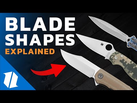 Knife Blade Shapes & Why They Matter! | Knife Buyers Guide