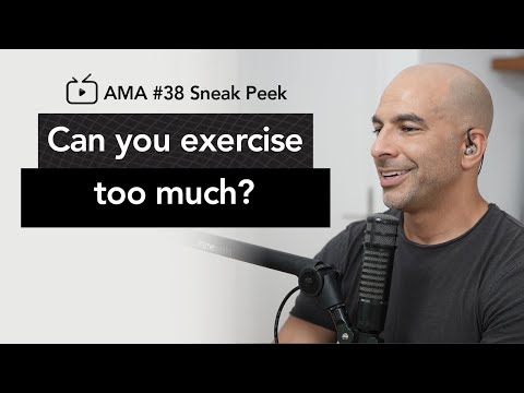 Can you exercise too much? [AMA 38 sneak peek] | Peter Attia, M.D.