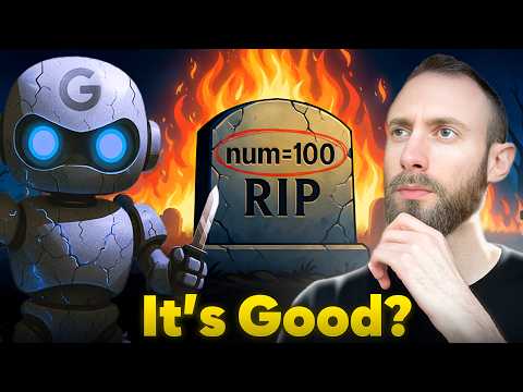 Google Kills “num=100”: Why It’s Actually Good for SEOs