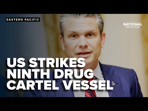 US military conducts ninth lethal strike on drug smuggling vessels in Eastern Pacific