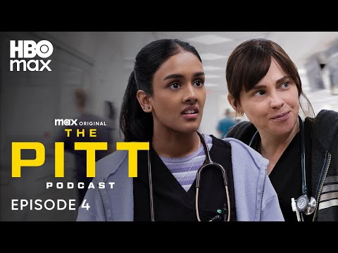 The Pitt Season 2 Official Podcast | Episode 4 | HBO Max