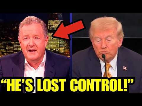 Piers Morgan ADMITS Trump has LOST ALL CONTROL