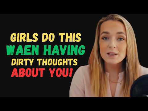 9 Hidden Signs She’s Secretly Fantasizing About You She Can’t Stop Thinking About You!