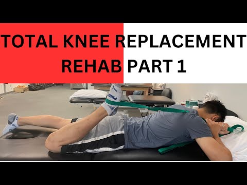 Total Knee Replacement Rehab Part 1
