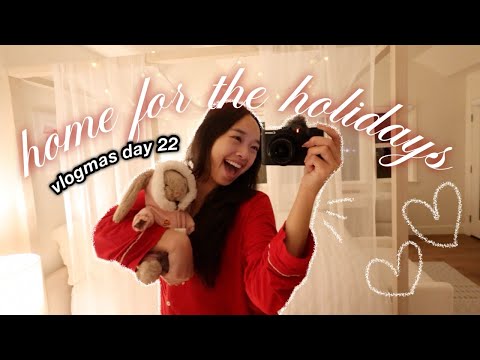 home for the holidays ❤︎ Vlogmas Day 22!