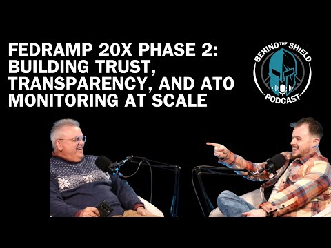 FedRAMP 20x Phase 2: Building Trust, Transparency, and ATO Monitoring at Scale