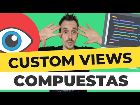 👀 Custom Views: Vistas compuestas con ViewGroups |ADC #9