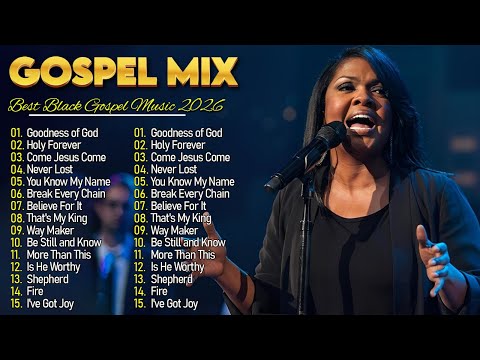 Black Gospel Music 2026 - Top Gospel Songs By CeCe Winans, Sinach, Tasha Cobbs | Gospel Mix 2026
