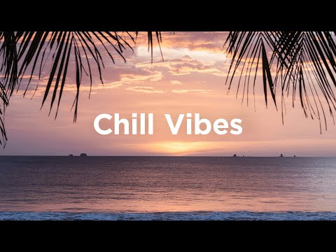 Chill Vibes 2025 ☀️ Chillout Mix