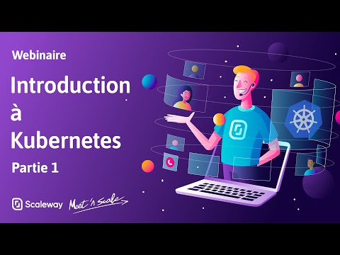 WEBINAIRE | Introduction à Kubernetes | Débutant | 1/2