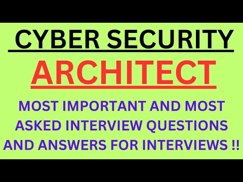 "Cybersecurity Architect", Most Asked Interview Q&A in CYBER SECURITY ARCHITECT Interviews! #cyber