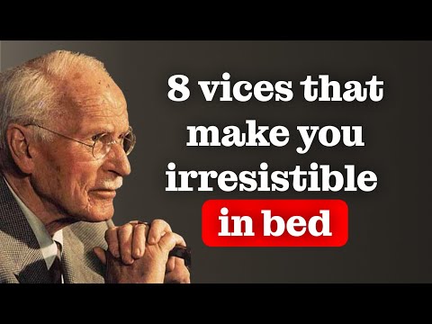 8 DIRTY VICES that make a mature woman SEXUALLY IRRESISTIBLE | CARL JUNG