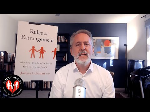 "5 Most Common Mistakes of Estranged/Alienated Parents-How to Heal Them"  Dr. Joshua Coleman