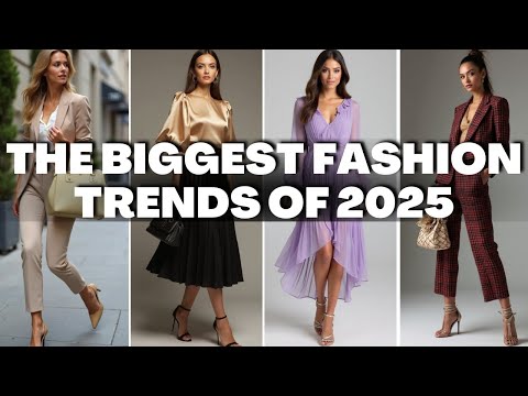 FASHION TRENDS 2025: How to Make This Year’s Biggest Trends Work for You!