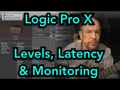 Logic Pro X: Levels, Latency & Monitoring
