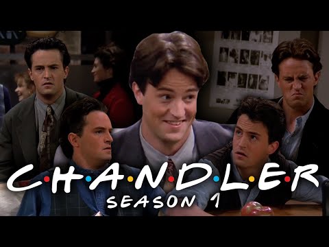 The Ones with Chandler from Season 1 | Friends