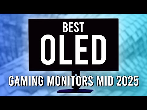 Best OLED Gaming Monitors of 2025, July Update