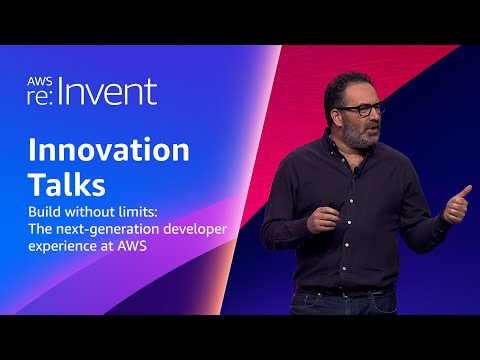 AWS re:Invent 2023 - Build without limits: The next-generation developer experience at AWS (DOP225)