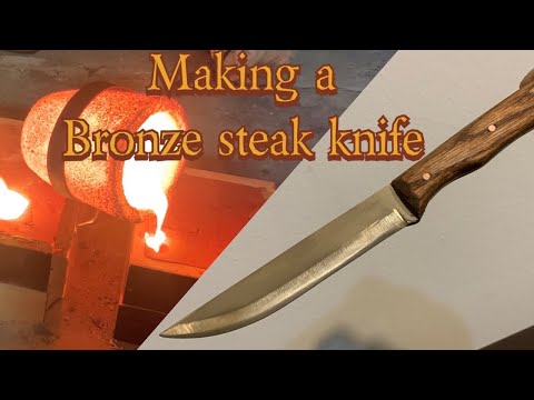 Making a Bronze Steak Knife.