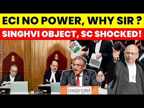 ECI NO POWER! WHY SIR? SINGHVI OBJECT SIR - SC SHOCKED #supremecourtofindia #electioncommission