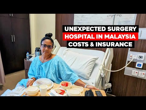 Unexpected Surgery In Malaysia | Overseas Retirement Healthcare Costs & Insurance Info