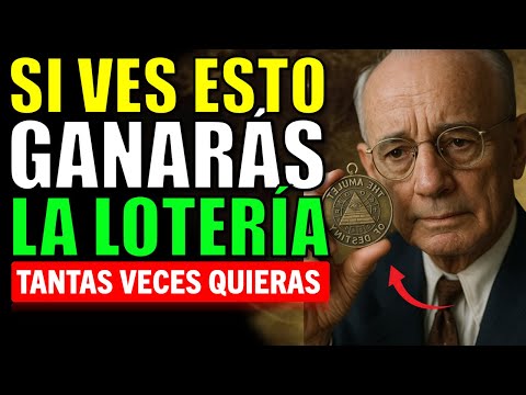 Verás esto justo antes de GANAR la LOTERÍA (El mensaje que cambia tu destino) - Napoleon Hill