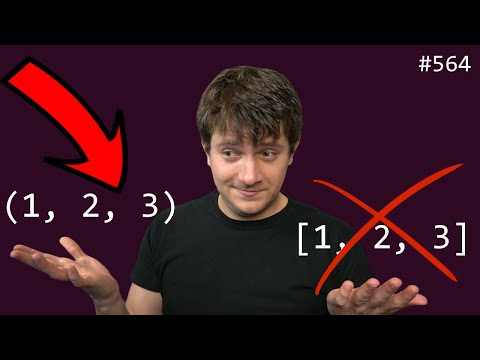 prefer tuples to lists! (intermediate) anthony explains #564