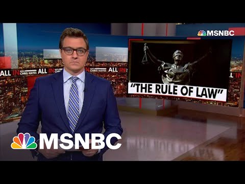 Hayes: Trump Judges Reminds Us The Rule Of Law Is A 'Human Institution'