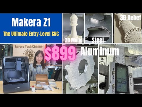 Makera Z1 Review: The Ultimate Entry-Level Desktop CNC that works with aluminum, steel and 3D models