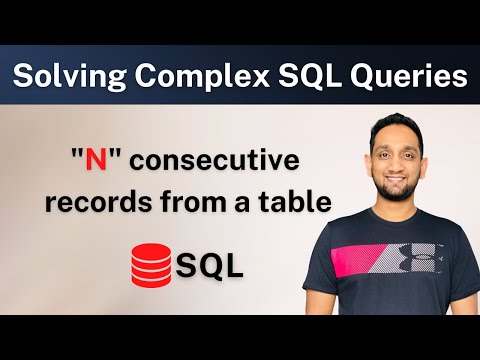 Practice Complex SQL Queries | SQL Query to fetch N consecutive records