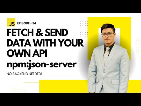 EP : 34 | Mini Project: Build a Table with API Using JSON Server & Fetch in Advanced JavaScript