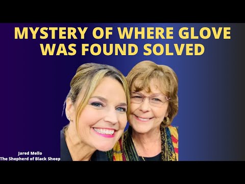 Mystery Of Where Glove Was Found Solved And Savannah Guthrie Posts New Video