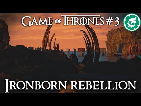Ironborn Rebellion - Greyjoy Revolt - Game of Thrones Lore DOCUMENTARY