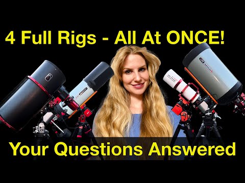 A Week Under The Stars - Astrophotography with 4 Telescopes At The Same Time! See HOW and WHY